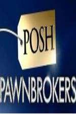 Watch Posh Pawnbrokers Putlocker