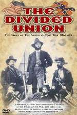 Watch The Divided Union American Civil War 1861-1865 Putlocker