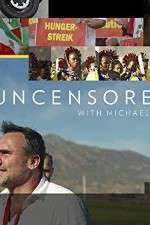 Watch Uncensored with Michael Ware Putlocker