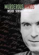 Watch Murderous Minds: Inside Serial Killers Putlocker