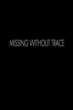 Watch Missing Without Trace Putlocker