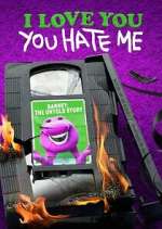 Watch I Love You, You Hate Me Putlocker