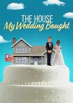Watch The House My Wedding Bought Putlocker