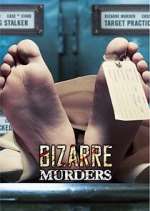 Watch Bizarre Murders Putlocker