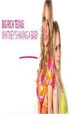 Watch Big Rich Texas: Whitney's Having a Baby Putlocker