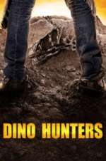 Watch Dino Hunters Putlocker