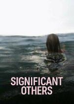 Watch Significant Others Putlocker