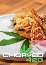Watch Chopped 420 Putlocker