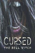 Watch Cursed: The Bell Witch Putlocker