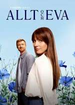 Watch Allt och Eva Putlocker