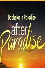 Watch Bachelor in Paradise: After Paradise Putlocker