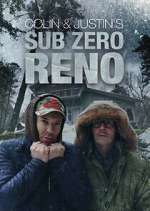 Watch Colin and Justin\'s Sub-Zero Reno Putlocker