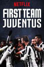 Watch First Team: Juventus Putlocker