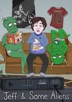 Watch Jeff & Some Aliens Putlocker