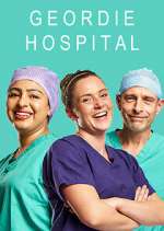 Watch Geordie Hospital Putlocker