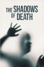 Watch The Shadows of Death Putlocker