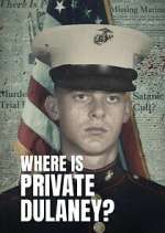 Watch Where Is Private Dulaney? Putlocker