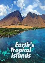 Watch Earth's Tropical Islands Putlocker