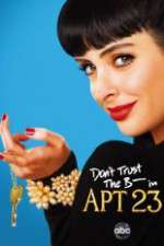 Watch Don't Trust the B---- in Apartment 23 Putlocker