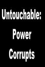 Watch Untouchable: Power Corrupts Putlocker