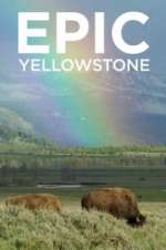 Watch Epic Yellowstone Putlocker