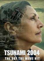 Watch Tsunami 2004: The Day the Wave Hit Putlocker