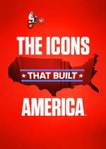 Watch The Icons That Built America Putlocker