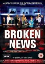 Watch Broken News Putlocker