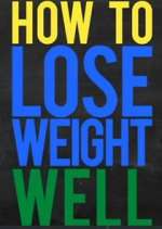 Watch How to Lose Weight Well Putlocker