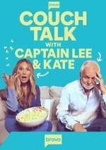 Watch Couch Talk with Captain Lee and Kate Putlocker