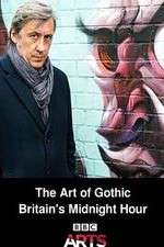 Watch The Art of Gothic Britains Midnight Hour Putlocker