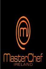 Watch Masterchef Ireland Putlocker