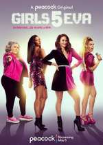 Watch Girls5eva Putlocker