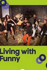 Watch Living with Funny Putlocker