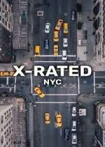 Watch X-Rated: NYC Putlocker