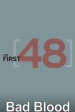 Watch The First 48: Bad Blood Putlocker