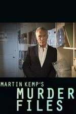 Watch Martin Kemp's Murder Files Putlocker