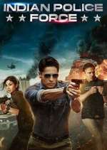 Watch Indian Police Force Putlocker