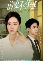 Watch Ex-wife Don't Leave Putlocker