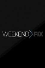 Watch Weekend Fix Putlocker