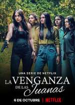 Watch La Venganza de las Juanas Putlocker