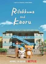Watch Rilakkuma and Kaoru Putlocker