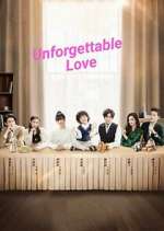 Watch Unforgettable Love Putlocker