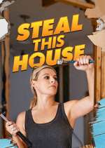 Watch Steal This House Putlocker