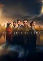 Watch This City is Ours Putlocker
