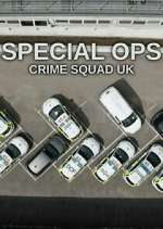Watch Special Ops: Crime Squad UK Putlocker
