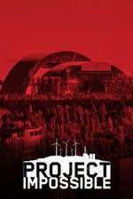 Watch Project Impossible Putlocker