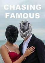 Watch Chasing Famous Putlocker