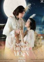 Watch I\'m Your Moon Putlocker
