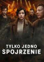 Watch Tylko jedno spojrzenie Putlocker